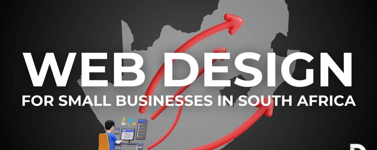 Banner image highlighting web design as a growth lever for small businesses in south africa, featuring a designer at work with a rising arrow across the south african map.