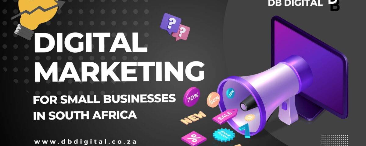 Graphic design featuring text saying "digital marketing for small businesses south africa" and a computer screen projecting a megaphone shooting marketing elements.
