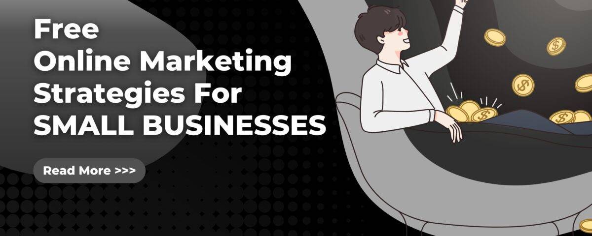 Graphic design with text saying "free strategies in online marketing for small business", with a man relaxing and reaching for falling coins.