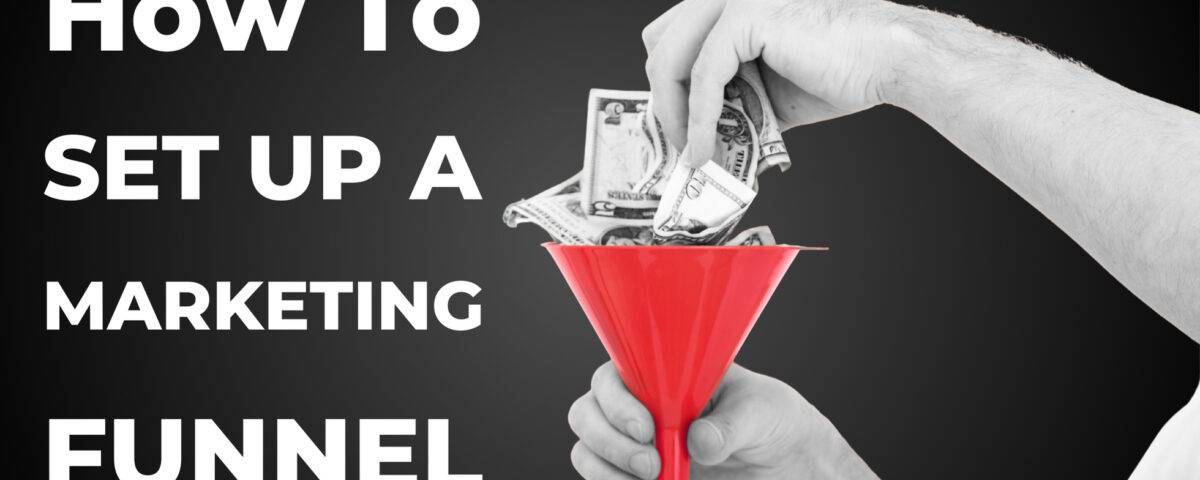 Text saying "how to create a marketing funnel" with grayscale hands stuffing money into a red funnel.