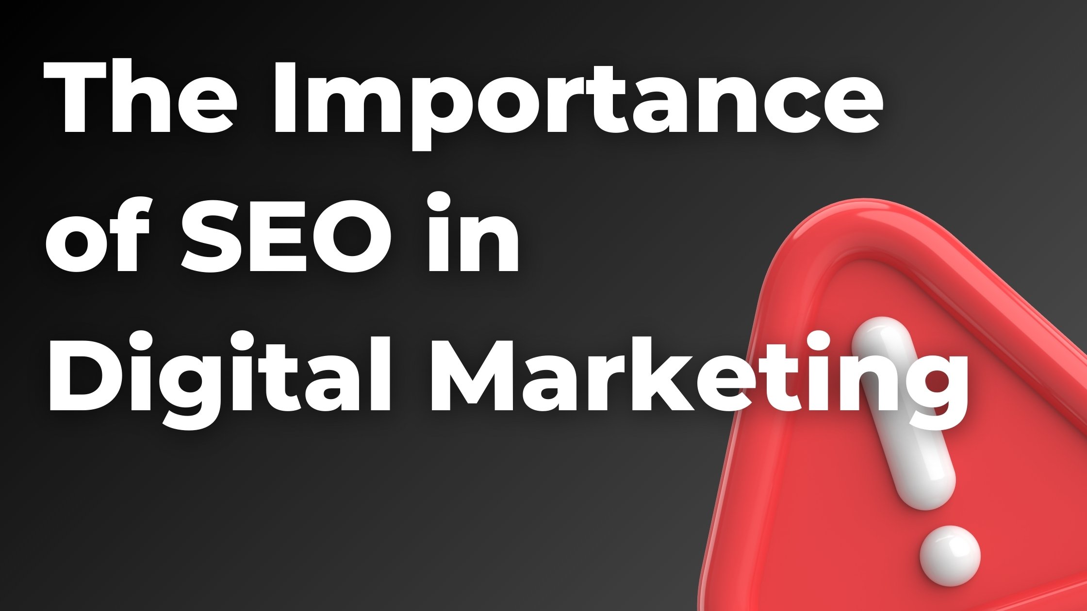 Graphic showcasing the importance of seo in digital marketing for improving search engine rankings and online visibility.