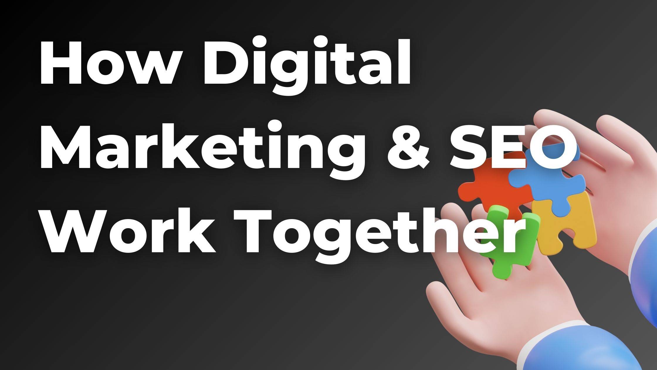 Visual representation of how digital marketing and seo work together, highlighting the role of seo in digital marketing strategies.