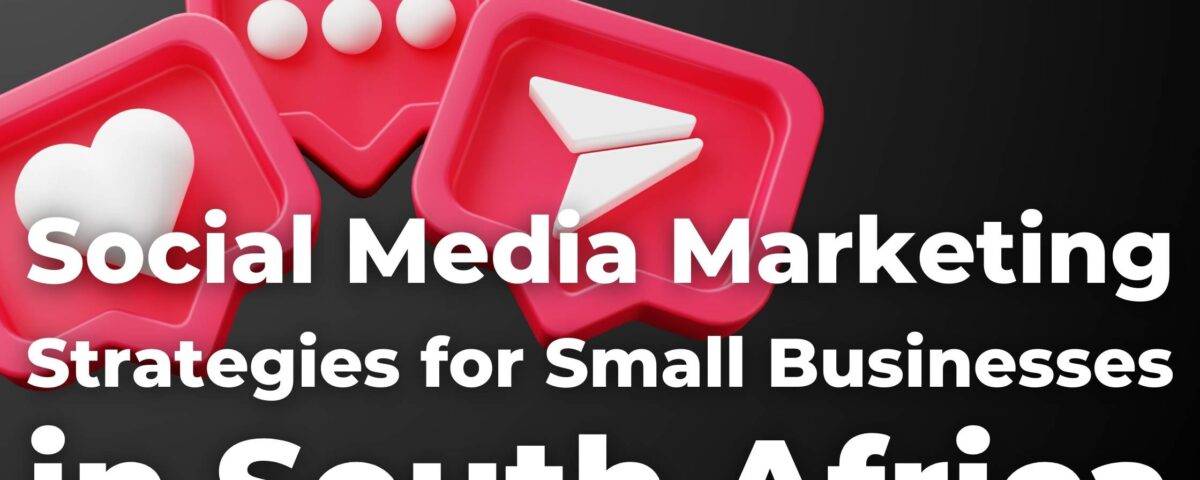 Social media marketing strategies for small businesses in south africa, accompanied by a 3d animated graphic of red social media engagement icons.