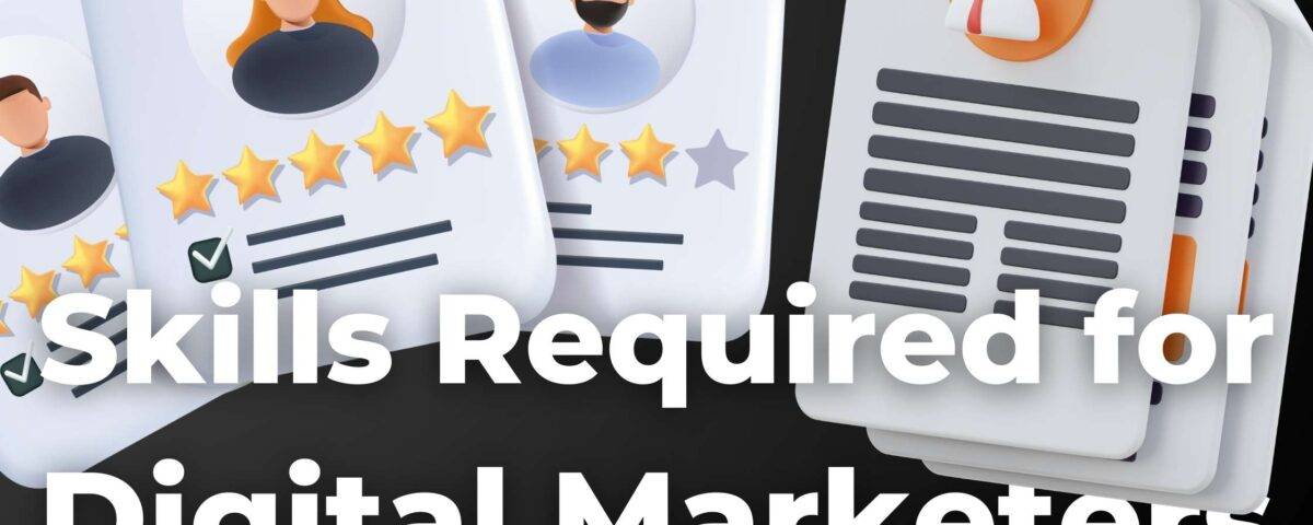 3d animated graphics of the resumes of digital marketing specialist, with text saying "skills required for digital marketers".