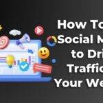 Image graphic displaying text saying "how to drive traffic to website through social media".