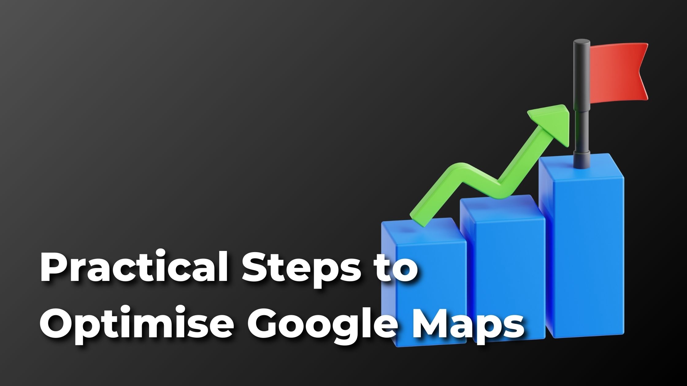 A chart showing practical steps for businesses in south africa to optimize their presence on google maps.
