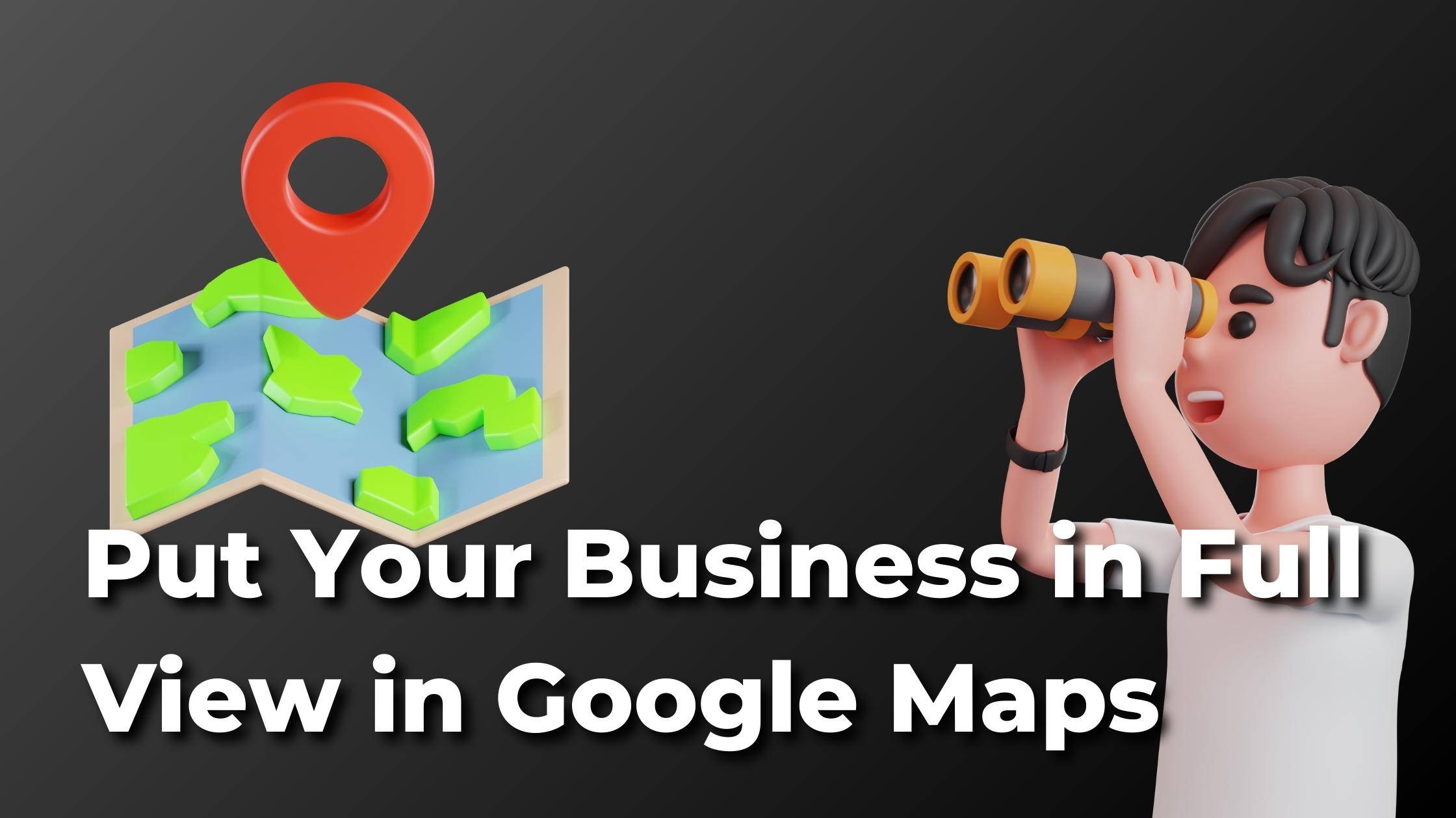 An illustration encouraging businesses in south africa to put themselves in full view using google maps.