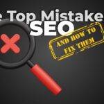 Seo mistakes as presented by db digital marketing agency